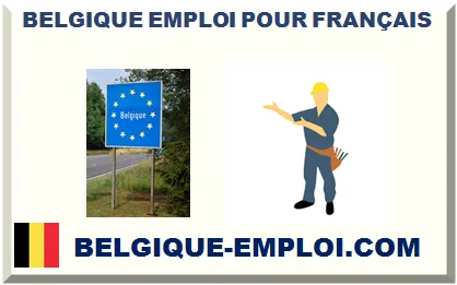 BELGIQUE EMPLOI POUR FRANÇAIS 2026-2027